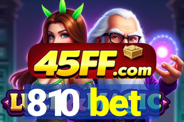 810 bet